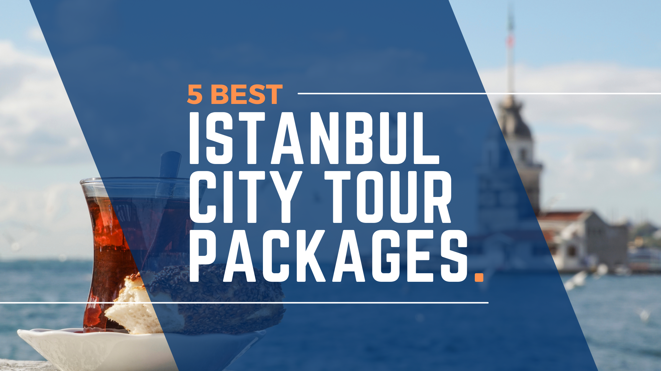 best recommendation for istanbul city tour packages