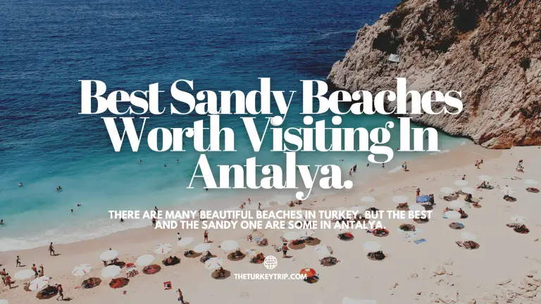 [Update 2023] 7 Best Sandy Beaches Worth Visiting In Antalya Turkey