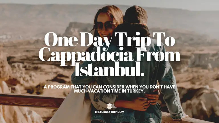 A Thing You Can Do In Istanbul: One Day Trip To Cappadocia From Istanbul With Round-Trip Flights