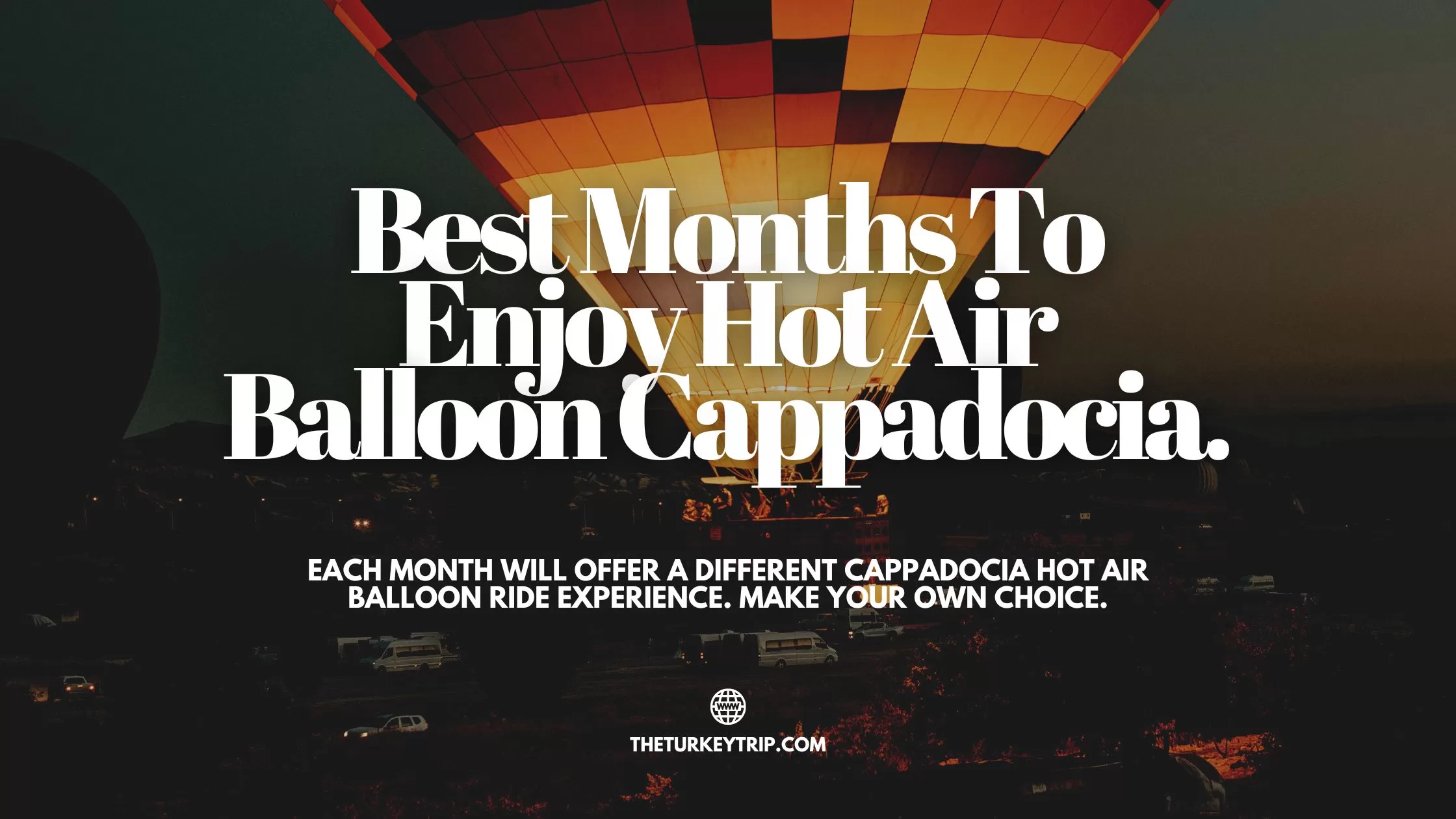 best month for hot air balloon cappadocia ride experience