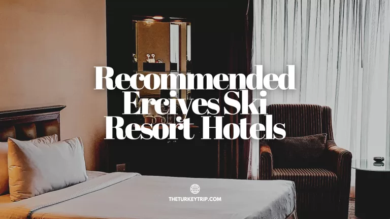 erciyes ski resort hotels recommendations